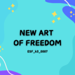 NEW ART OF FREEDOM